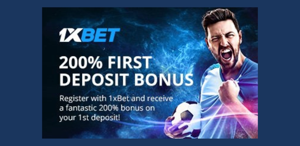 1xbet First Deposit Bonus 200%